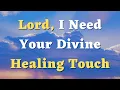 A Healing Prayer - Lord Bring Healing and Wholeness to My Life