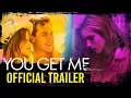 Download Lagu YOU GET ME Movie Official Trailer I Now Streaming on Netflix