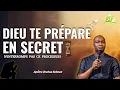 DIEU TE PRÉPARE EN SECRET / N'Interromps Pas Ce Processus !  // Apôtre Joshua Selman