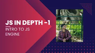 JS in Depth Episode 1 - How JS works JS Engine Event Loop Runtime Explained Clearly