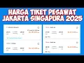 Download Lagu Harga Tiket Pesawat Jakarta Singapura 2025