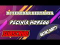 Download Lagu dj sekedar bertanya || antho narty | kinemaster