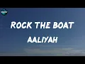 Aaliyah - Rock The Boat (lyric video)