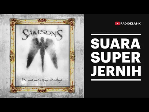 Download MP3 Samsons Kisah Tak Sempurna (Original Audio)