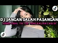 Download Lagu DJ JANGAN SALAH PASANGAN X DASAR LO ANJAY FYP VIRAL TIKTOK