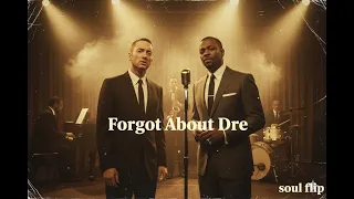 Forgot About Dre 1950 S Soul Version  Forgot About Dre 1950 S Soul Version