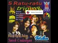 Download Lagu 5 Ratu Triping Vol. 1