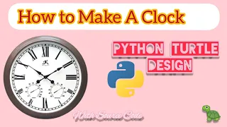 How to Make a Clock Python Turtle Design with Source code Turtle Graphics