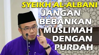 Download Dr MAZA - SYEIKH AL-ALBANI : Jangan Bebankan Muslimah Dengan Purdah MP3