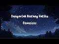 Download Lagu Demeises - Dengarlah Bintang Hatiku (Lirik Lagu)