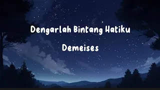 Demeises - Dengarlah Bintang Hatiku (Lirik Lagu)