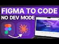Figma to Code in 2 Minutes No Dev Mode Required Claude AI 2026