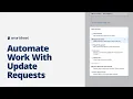 Automate Work With Update Requests