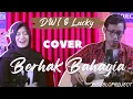 COVER lagu BERHAK BAHAGIA by DWI LUCKY - ATTA AUREL