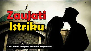 Zaujati - Istriku // Lirik Merdu Lengkap Arab dan Terjemah