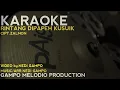 RINTANG DIPAPEH KUSUIK - KARAOKE TANPA VOCAL