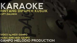 Download RINTANG DIPAPEH KUSUIK - KARAOKE TANPA VOCAL MP3