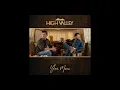 High Valley - Grew Up On That (Lyrics)