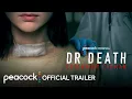 Dr Death Cutthroat Conman Trailer Peacock Original