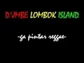 Download Lagu d'jmbe lombok island  - NGGAK PINTAR REGGAE (Full Lyrics)