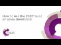 How to use the PhET Build an Atom simulation