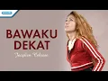 Bawaku Dekat - Jacqlien Celosse (Official lyric video)
