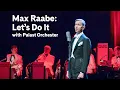 Max Raabe Let s Do It Carnegie Hall