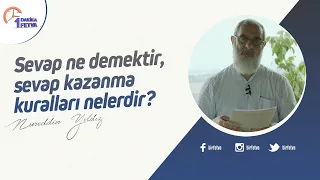 Sevap ne demektir, sevap kazanma kuralları nelerdir?