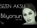 Sezen Aksu - Biliyorsun (Solo Vokal)