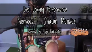 Download Nervous - Shawn Mendes || Covered by Yoga Funkoustic (live Looping Session) MP3