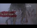 Lagu [Nightcore]×You Dont Know (Lyrics)