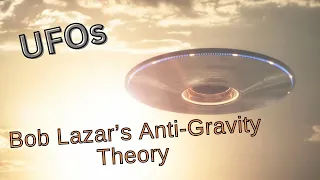 Bob Lazar s Anti-Gravity Theory The Truth About Element 115
