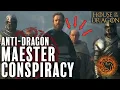 The Anti-Dragon Maester Conspiracy P1 House of the Dragon