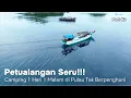 Download Lagu PETUALANGAN SERU! Camping 1 Hari 1 Malam di Pulau Tak Berpenghuni + Spot Mancing Ikan🎣#part2