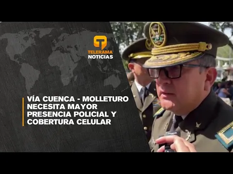 Vía Cuenca - Molleturo necesita mayor presencia policial y cobertura celular
