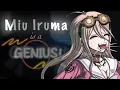 Miu Iruma Is A Genius