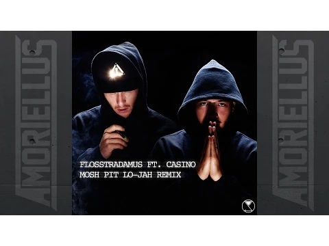 Download MP3 Flosstradamus - Mosh Pit ft. Casino (Lo-jah Remix) [Audio] *FREE DOWNLOAD*