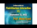 Fluid-Structure Interaction September 21 2022