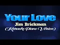 Download Lagu YOUR LOVE - Jim Brickman (KARAOKE PIANO VERSION)