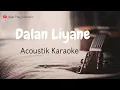 Download Lagu Dalan Liyane - versi Akustik karaoke Akustik Karaoke ( Guitar Jogja Project )