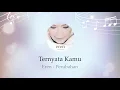 Eren - Ternyata Kamu (Lirik Video)