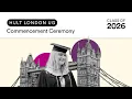 Hult London Undergraduate Commencement Ceremony Class of 2026