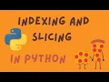 Indexing and Slicing Strings in Python STEM Decoded