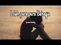 Lagu lelah pura pura Bahagia ||puisi nawa hombing