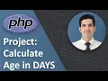 Calculate the Age in Days - PHP Project