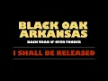 Black Oak Arkansas - I Shall Be Released (Official Audio)