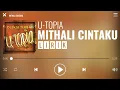 Download Lagu U-Topia - Mithali Cintaku [Lirik]
