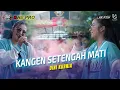Download Lagu DINI KURNIA - KANGEN SETENGAH MATI || One Pro X JPS Audio [ Live ] PEMUDA GAZHELLA BERSATU