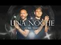 Download Lagu La K'onga \u0026 DesaKTa2 - UNA NOCHE (Video Oficial)