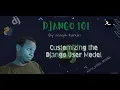Python Django Tutorial - Customizing Django User Model
